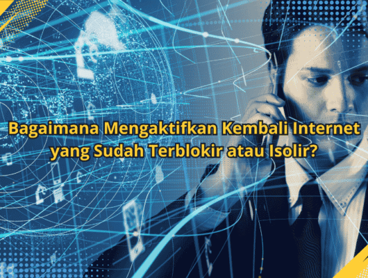 Bagaimana-Mengaktifkan-Kembali-Internet-yang-Sudah-Terblokir-atau-Isolir