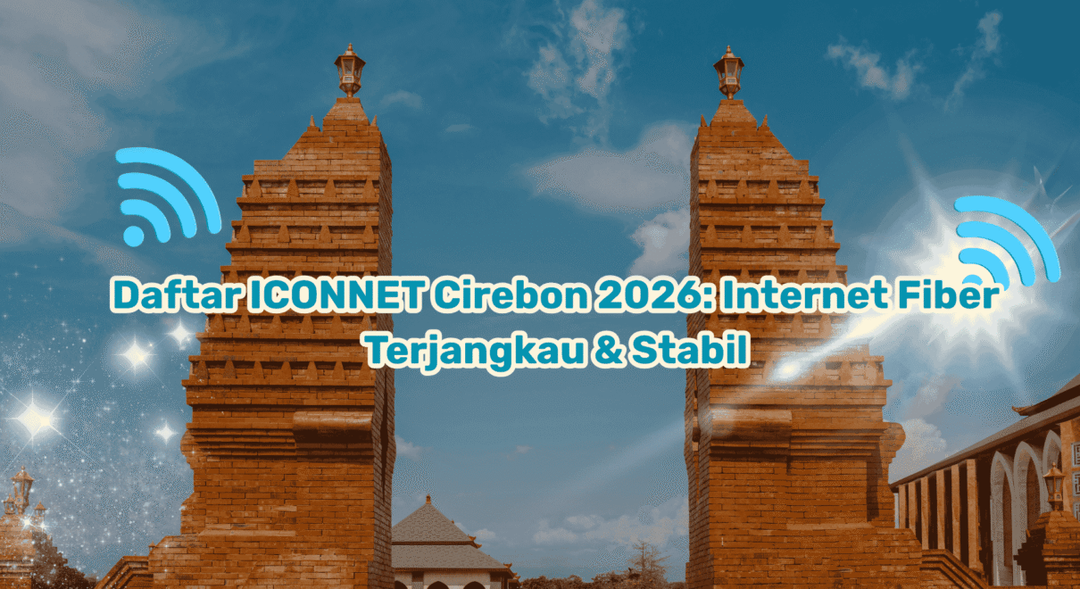 Daftar-ICONNET-Cirebon-2026-Internet-Fiber-Terjangkau-Stabil