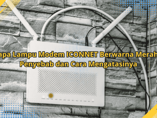 Kenapa-Lampu-Modem-ICONNET-Berwarna-Merah-Ini-Penyebab-dan-Cara-Mengatasinya