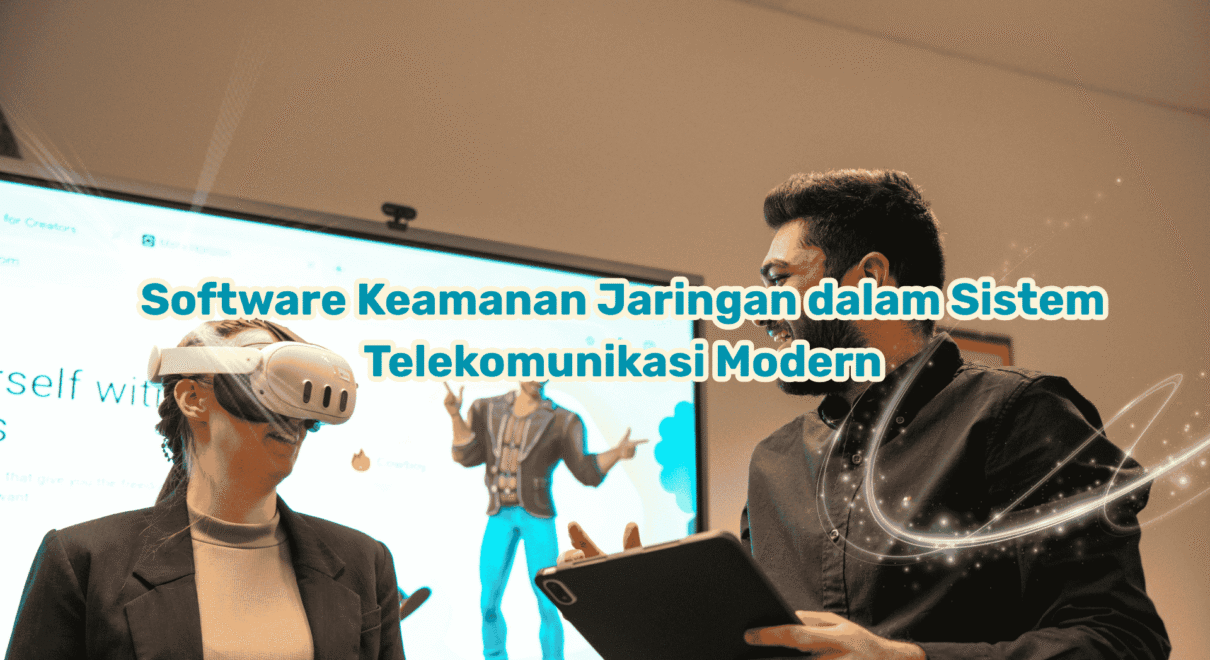Software-Keamanan-Jaringan-dalam-Sistem-Telekomunikasi-Modern